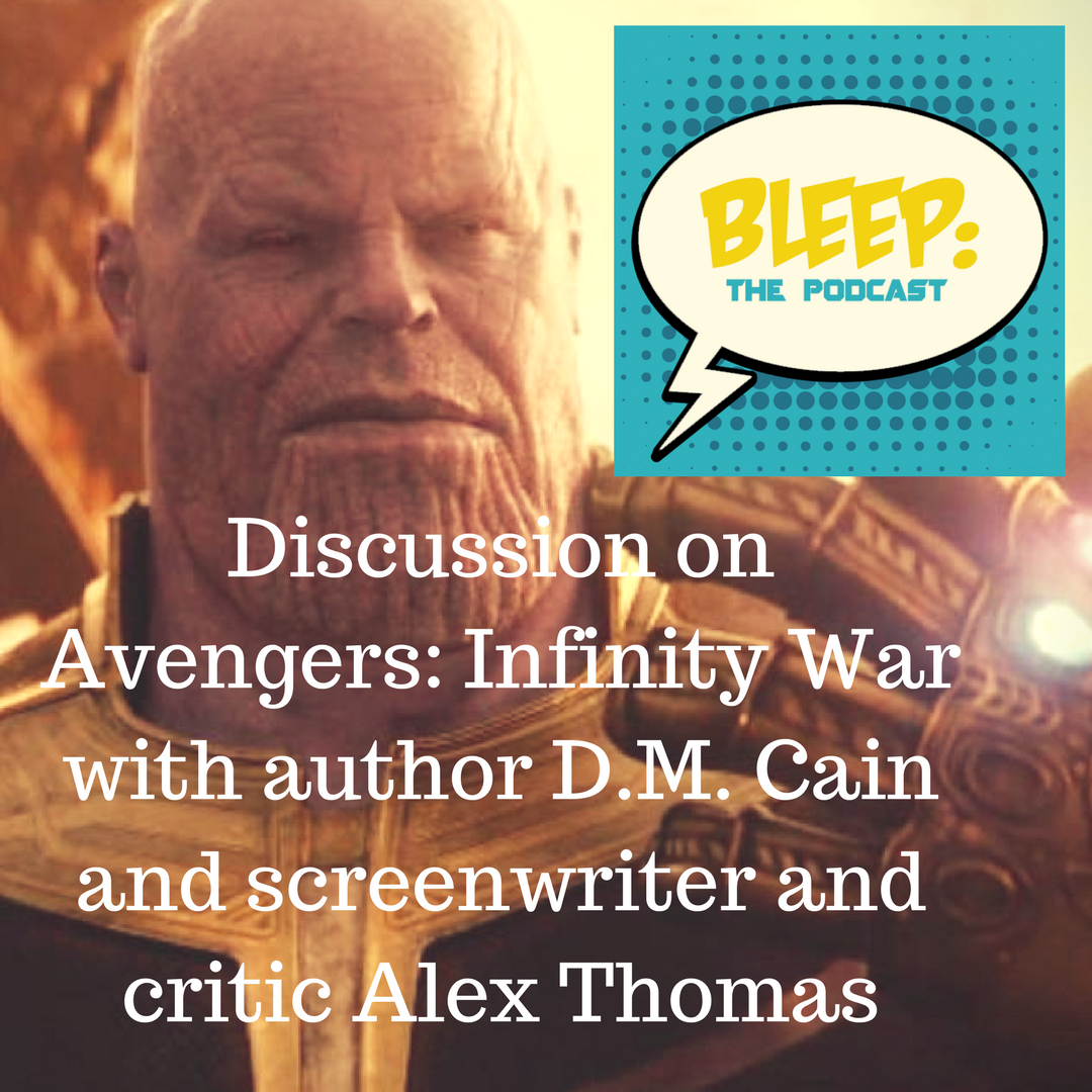 Avengers Infinity War BLEEP the podcast 